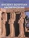 The Encyclopaedia of Ancient Egyptian Architecture