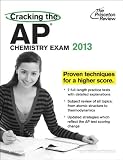 Cracking the AP Chemistry Exam, 2013 Edition