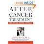 After Cancer Treatment: Heal Faster, Better, Stronger (A Johns Hopkins Press Health Book)