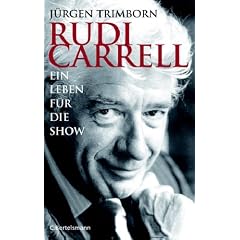 Rudi Carrell: Ein Leben f�r die Show