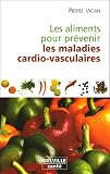 Les aliments pour pr�venir les maladies cardio-vasculaires
