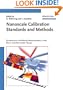 Nanoscale Calibration Standards and Methods: Dimensional and Related Measurements in the Micro- and Nanometer Range