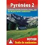 Pyrenees 2: French Central Pyrenees: Arrens-Seix: Rother Walking Guide