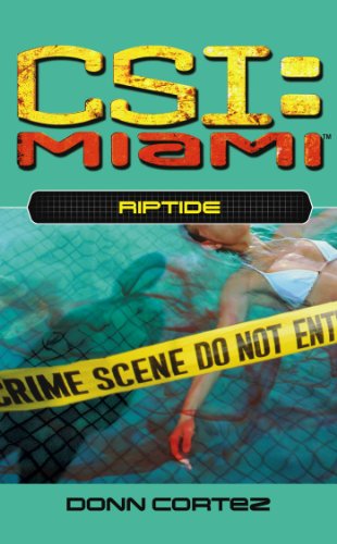 Riptide (CSI: Miami Book 4)