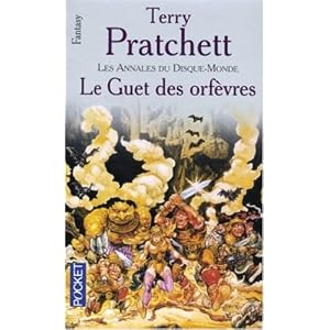 Les Annales du Disque-Monde, Tome 15 : Le Guet des orf�vres