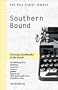 Southern Bound: The Hill Street Guide to Literary Landmarks in the South (The Hill Street Guides)