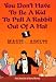 Book You Don't Have to Be a Kid to Pull a Rabbit Out of a Hat: Magic for Adults