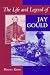 Books : The Life and Legend of Jay Gould