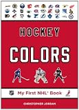 Hockey Colors (My First NHL Book)