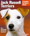 Jack Russell Terriers Complete Owner's Manual