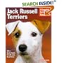 Jack Russell Terriers Complete Owner's Manual