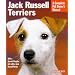 Jack Russell Terriers: Complete Owner's Guide (Complete Pet Owner's Manual)