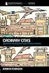 Ordinary Cities: Between Modernity and Development (Questioning Cities Series)