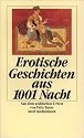 Erotische Geschichten aus den Tausendundein N&auml;chten (insel taschenbuch)