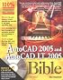 AutoCAD 2005 and AutoCAD LT 2005 Bible