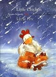  : Little Chicken  &  Little Fox