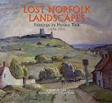 Lost Norfolk: Recalled Through the Paintings of Horace Tuck