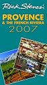 Rick Steves' Provence and the French Riviera 2007