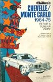 Chilton's repair and tune-up guide--Chevelle El Camino, 1964-75, and Monte Carlo, 1970-75