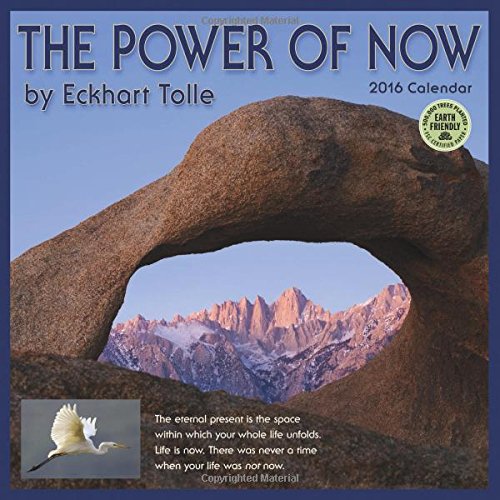 the power of now 2016 wall calendar