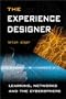 The Experience Designer: Learning, Networks and the Cybersphere