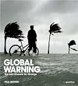 Global Warning: The Last Chance for Change
