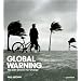 Global Warning: The Last Chance for Change