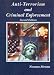 Book Anti-terrorism And Criminal Enforcement (American Casebook Series)