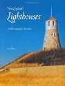 New England's Lighthouses: A Photographic Portrait