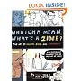 Whatcha Mean, What's a Zine?