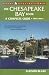 The Chesapeake Bay Book, Fifth Edition (A Great Destinations Guide) width=