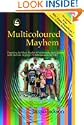 Multicoloured Mayhem