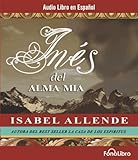 Ines del Alma Mia: Una Novela