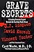 Book Grave Secrets: Leading Forensic Expert Reveals Startling Truth abt O J Simpson Vincent Foster D