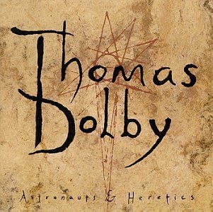 Thomas Dolby - Astronauts & Heretics [1992] - Zortam Music