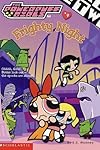Frighty Night (Powerpuff Girls Chapter Books (Scholastic))