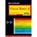 Schnell�bersicht Visual Basic 6: Die praktische Referenz