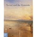 J. M. W. Turner: Painter of the Elements: Katalog zur Ausstellung in Hamburg, Bucerius Kunst Forum, 02.06. - 11.09.2011; Krakau, Nationalmuseum, ... Turner Contemporary, 28.01.2012 - 13.05.2012