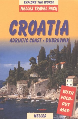 Croatia: Southern Coast, Dubrovnik with Map (Nelles Travel Pack Croatia)