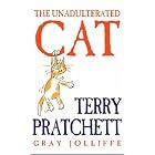 Unadulterated Cat by Terry Pratchett and Gray Joliffe