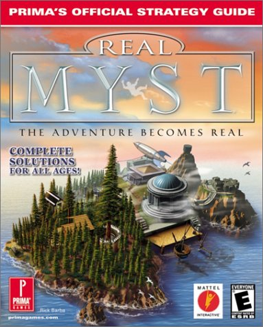 Real Myst: The Adventure Becomes Real Prima's Official Strategy Guide (Paperback)