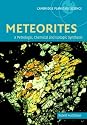 Meteorites: A Petrologic, Chemical and Isotopic Synthesis (Cambridge Planetary Science)