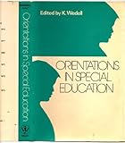 Orientations in special education