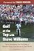 Books : Golf at the Top with Steve Williams: Tips and Techniques from the Caddy to Raymond Floyd, Greg Norman, and Tiger Woods