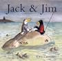 Jack and Jim: Picture Book