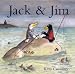 Jack and Jim