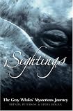 Sightings : The Gray Whales' Mysterious Journey (Adventure Press)