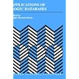 Applications of Logic Databases (The Springer International Series in Engineering and Computer Science)