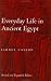 Everyday Life in Ancient Egypt