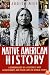 Native American History: A Chronology of a Culture's Vast Achievements and Their Links to World Events